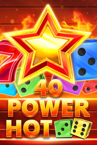 Игра 40 Power Hot Dice от Amusnet Interactive | Чемпион Слотс Казино 