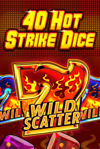 Игра 40 Hot Strike Dice от Fazi | Чемпион Слотс Казино 