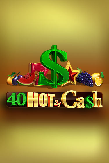 Игра 40 Hot & Cash от Amusnet Interactive | Чемпион Слотс Казино 