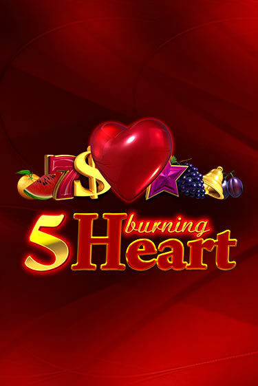 Игра 5 Burning Heart от Amusnet Interactive | Чемпион Слотс Казино 