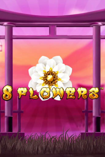 Игра 8 Flowers от Synot Games | Чемпион Слотс Казино 