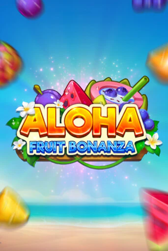 Игра Aloha: Fruit Bonanza от TrueLab | Чемпион Слотс Казино 