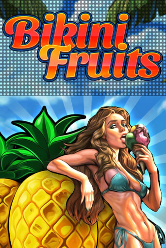 Игра Bikini Fruits от Fazi | Чемпион Слотс Казино 