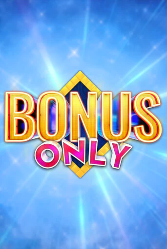 Игра Bonus Only от Games Global | Чемпион Слотс Казино 