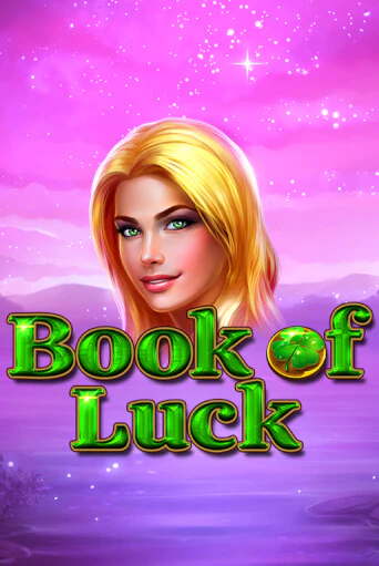 Игра Book of Luck от Novomatic | Чемпион Слотс Казино 