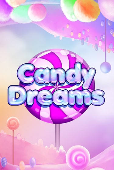 Игра Candy Dreams от Evoplay | Чемпион Слотс Казино 