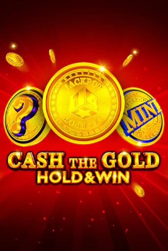 Игра Cash The Gold Hold And Win от 1spin4win | Чемпион Слотс Казино 