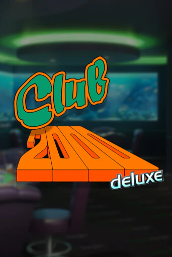 Игра Club 2000 Deluxe от Stakelogic | Чемпион Слотс Казино 