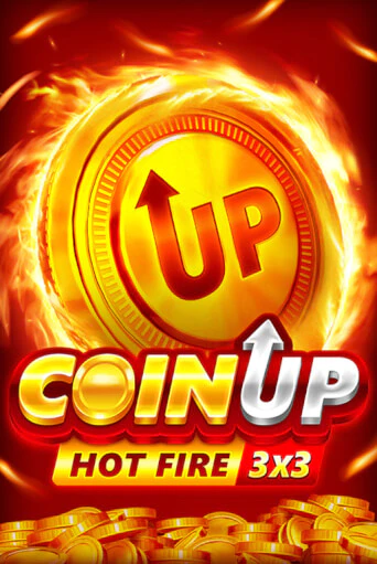 Игра Coin UP: Hot Fire от 3 Oaks Gaming | Чемпион Слотс Казино 