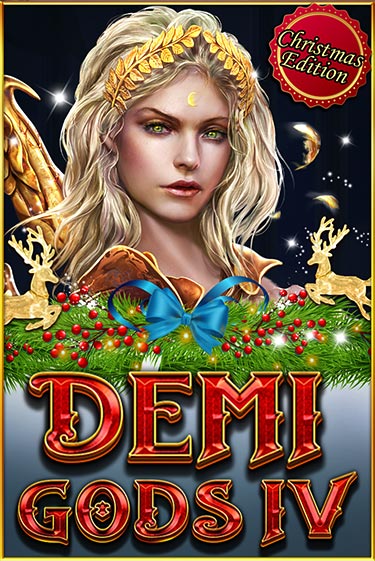 Игра Demi Gods IV (Christmas Edition) от Spinomenal | Чемпион Слотс Казино 