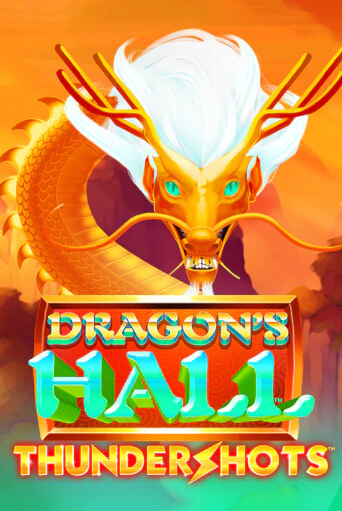 Игра Dragons's Hall Thundershots от Playtech | Чемпион Слотс Казино 