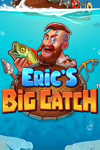 Игра Eric’s Big Catch™ от Stakelogic | Чемпион Слотс Казино 