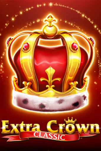Игра Extra Crown Classic от Amusnet Interactive | Чемпион Слотс Казино 