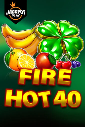 Игра Fire Hot 40 Jackpot Play от Pragmatic Play | Чемпион Слотс Казино 