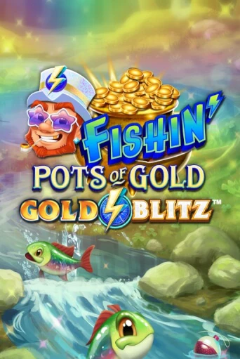 Игра Fishin' Pots of Gold™: Gold Blitz™ от Games Global | Чемпион Слотс Казино 