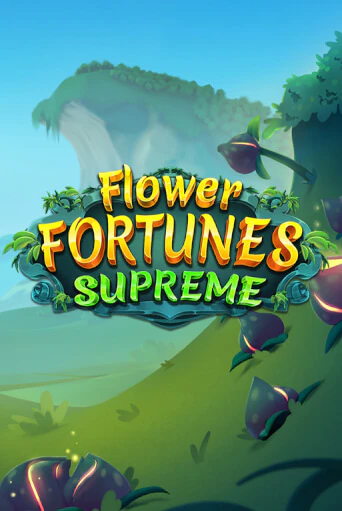 Игра Flower Fortunes Supreme от Relax Gaming | Чемпион Слотс Казино 