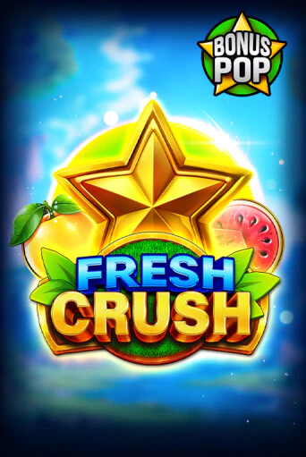 Игра Fresh Crush от Endorphina | Чемпион Слотс Казино 