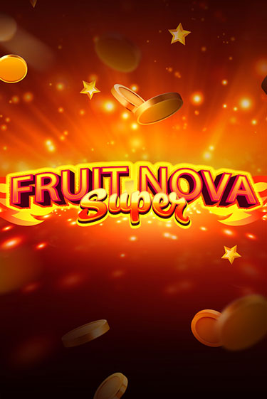 Игра Fruit Super Nova от Evoplay | Чемпион Слотс Казино 