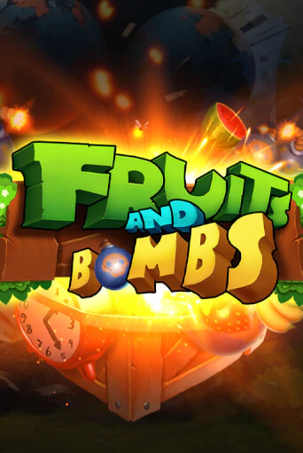 Игра Fruits and Bombs от Mancala Gaming | Чемпион Слотс Казино 