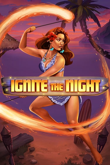 Игра Ignite the Night от Relax Gaming | Чемпион Слотс Казино 