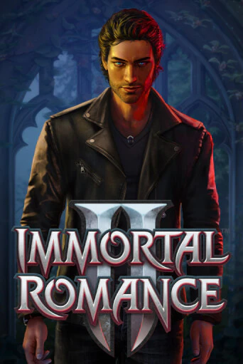 Игра Immortal Romance™ II от Games Global | Чемпион Слотс Казино 