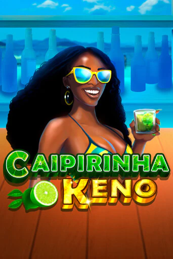 Игра Caipirinha Keno от Caleta Gaming | Чемпион Слотс Казино 