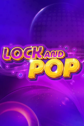 Игра Lock and Pop от NetEnt Deluxe | Чемпион Слотс Казино 