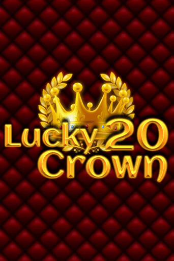 Игра Lucky Crown 20 от 1spin4win | Чемпион Слотс Казино 