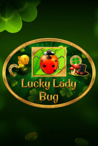 Игра Lucky Lady Bug от 1spin4win | Чемпион Слотс Казино 