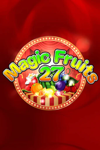 Игра Magic Fruits 27 от Wazdan | Чемпион Слотс Казино 