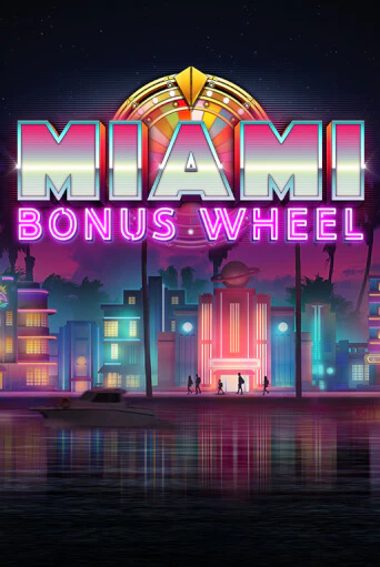 Игра Miami Bonus Wheel от Kalamba | Чемпион Слотс Казино 