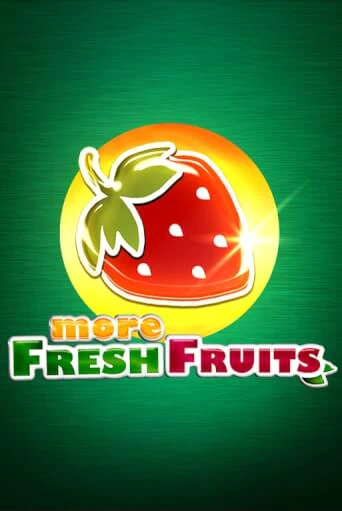 Игра More Fresh Fruits от Endorphina | Чемпион Слотс Казино 