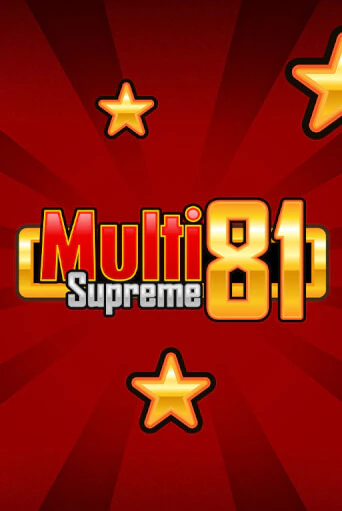 Игра Multi Supreme 81 от Merkur Gaming | Чемпион Слотс Казино 
