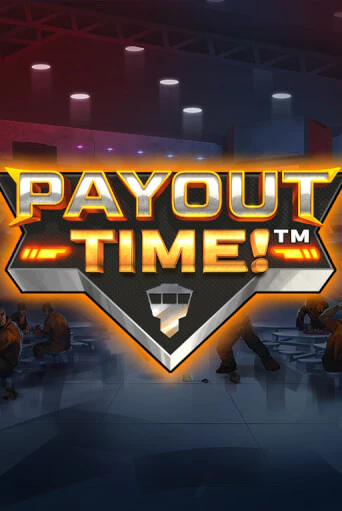 Игра Payout Time!™ от Games Global | Чемпион Слотс Казино 