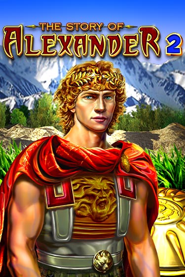 Игра The Story of Alexander 2 от Amusnet Interactive | Чемпион Слотс Казино 