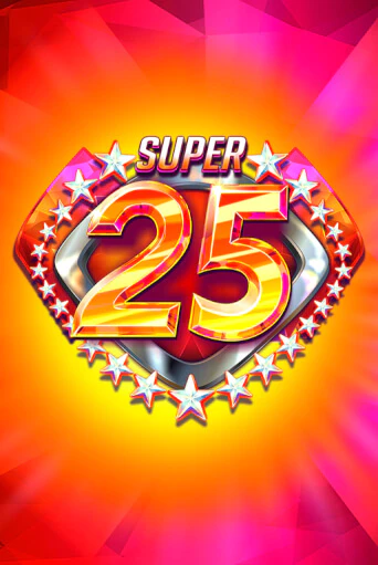 Игра Super 25 Stars от Red Rake Gaming | Чемпион Слотс Казино 