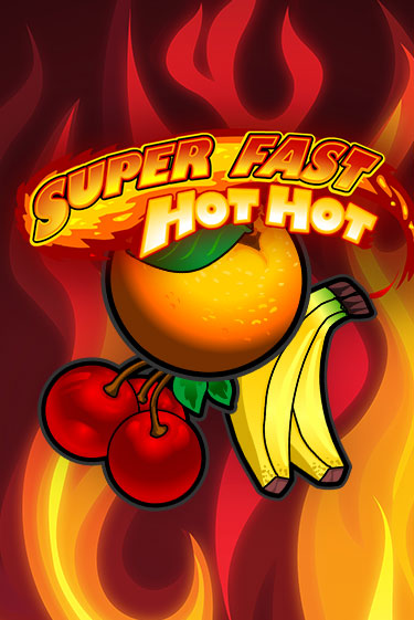 Игра Super Fast Hot Hot от iSoftBet | Чемпион Слотс Казино 