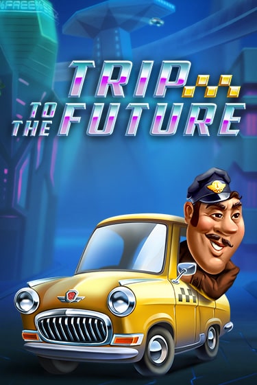 Игра Trip to the Future от Evoplay | Чемпион Слотс Казино 