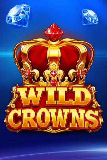 Игра Wild Crowns от Platipus | Чемпион Слотс Казино 