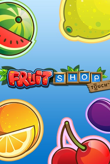 Игра Fruit Shop™ от NetEnt Deluxe | Чемпион Слотс Казино 