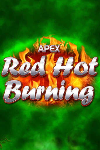 Игра Red Hot Burning от Greentube | Чемпион Слотс Казино 